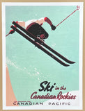 Ski in the Canadian Rockies - exhibition poster - winter sport - skiing - snow - Canadian Pacific - tourism - decorative art print