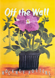 David Hockney exhibition poster - Off the Wall - Still Life - flowers - museum artist - art print